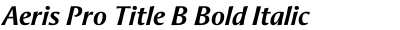 Aeris Pro Title B Bold Italic